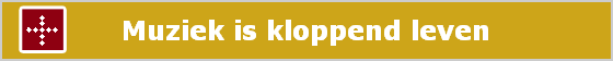Muziek is kloppend leven