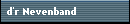 d'r Nevenband